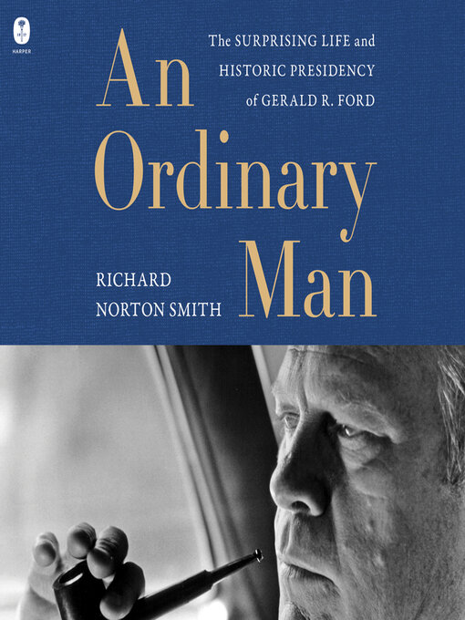 Title details for An Ordinary Man by Richard Norton Smith - Wait list